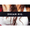 #155 Dream big