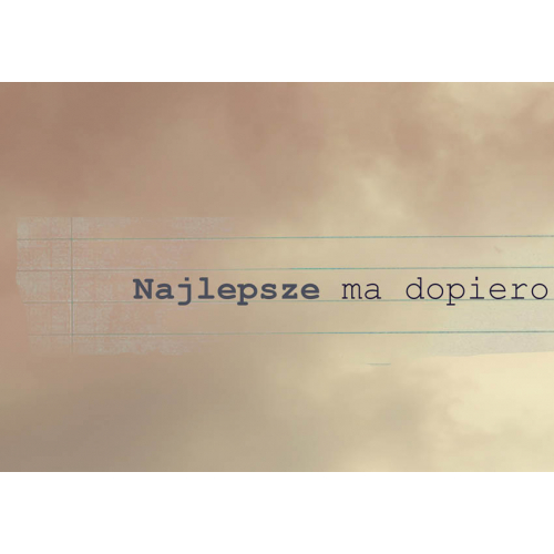 #038 The best  is yet to come