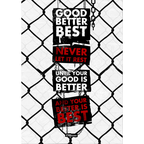 #068 Good, better, best. Never let it rest