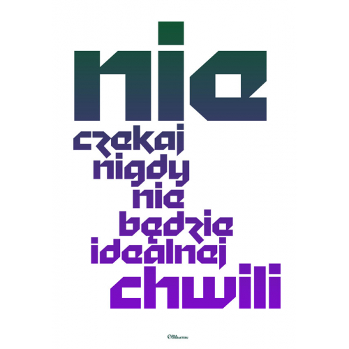 #082 Nieczekaj nigdy nie będzie idealnej chwili