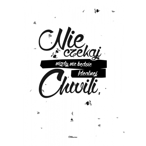 #088 Nieczekaj nigdy nie będzie idealnej chwili 2