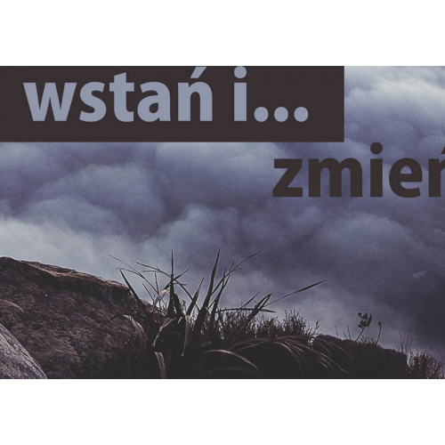 #093 Przestań czekać aż coś się zmieni