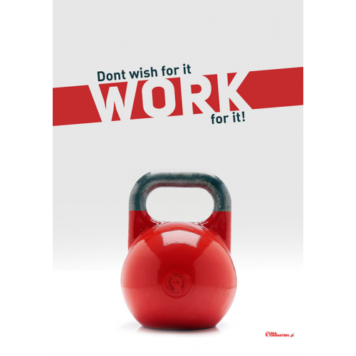 #102 Don't wish for it, work for it