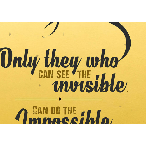 #113 Only they who can see the invisible can do the immposible