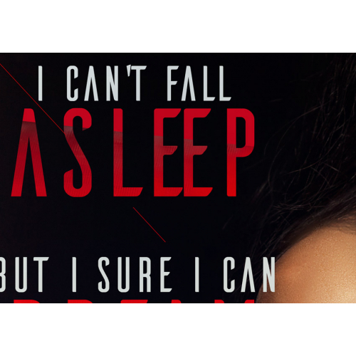 #150 I can't fall a sleep. But im sure i can dream